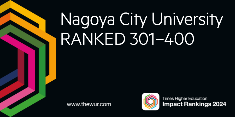 Nagoya City University is ranked   301-400th in the world, in “THE Impact Rankings 2024”.